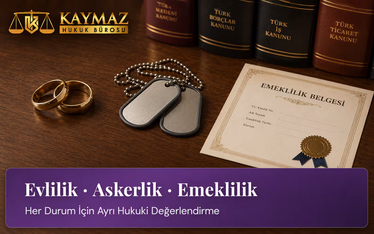 Evlilik Askerlik Emeklilik