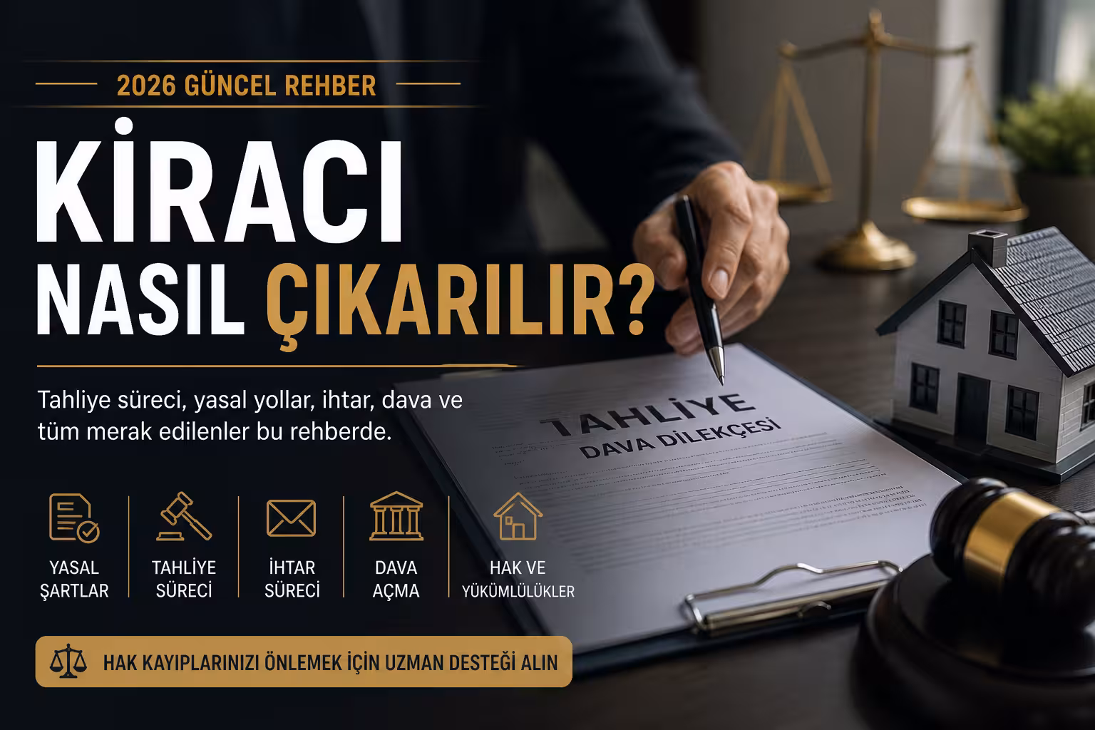 kiracı nasıl çıkarılır tahliye süreci kira ödemeyen kiracı ev sahibi rehberi