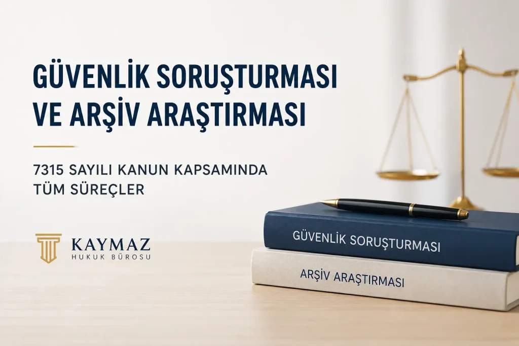 Güvenlik Soruşturması ve arşiv araştırması