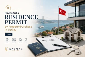 Residence Permit by Property Purchase in Turkey 2026 process showing a passport, residence permit application documents, property ownership elements, and an Istanbul waterfront view representing real estate investment and legal residence procedures in Turkey.