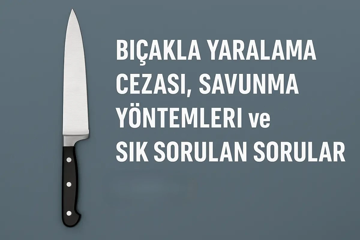 Bıçakla yaralamanın cezası hakkında bilgilendirici makale başlığı